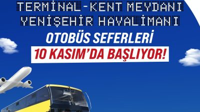 Bursa Büyükşehir Belediyesi, uçuşların yeniden başladığı Yenişehir Havalimanı'na otobüs seferlerini,