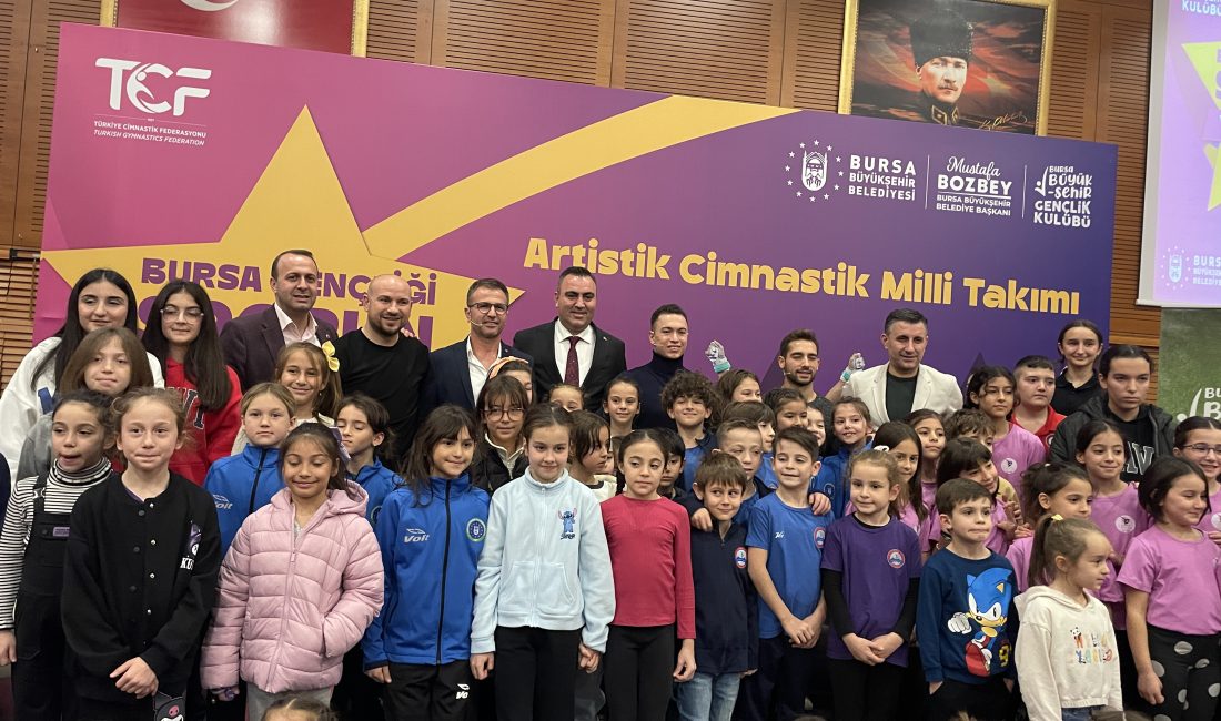  Bursa Büyükşehir Belediyesi tarafından düzenlenen ‘Bursa Gençliği Sporun Yıldızları ile
