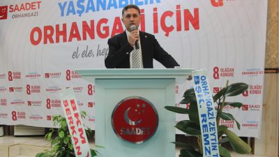 Saadet Partisi Orhangazi ilçe teşkilatının 9’uncu olağan genel kurul toplantısı