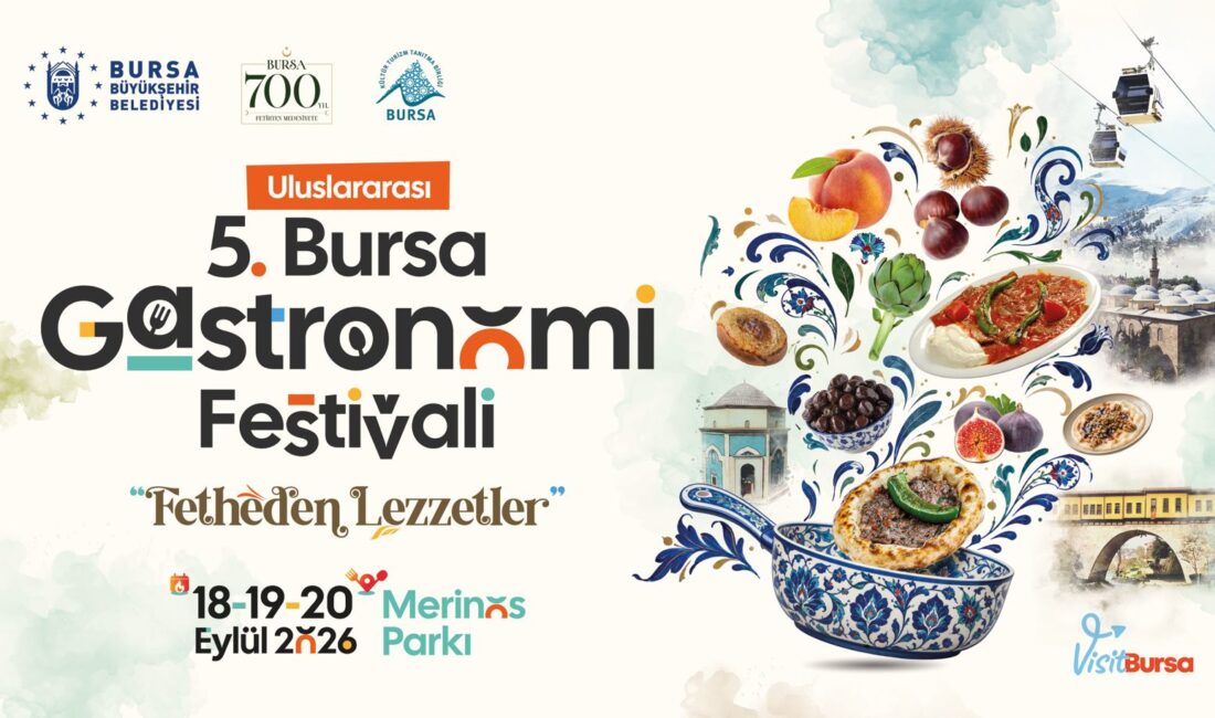 Bursa Büyükşehir Belediyesi tarafından düzenlenen Uluslararası 5. Bursa Gastronomi Festivali,