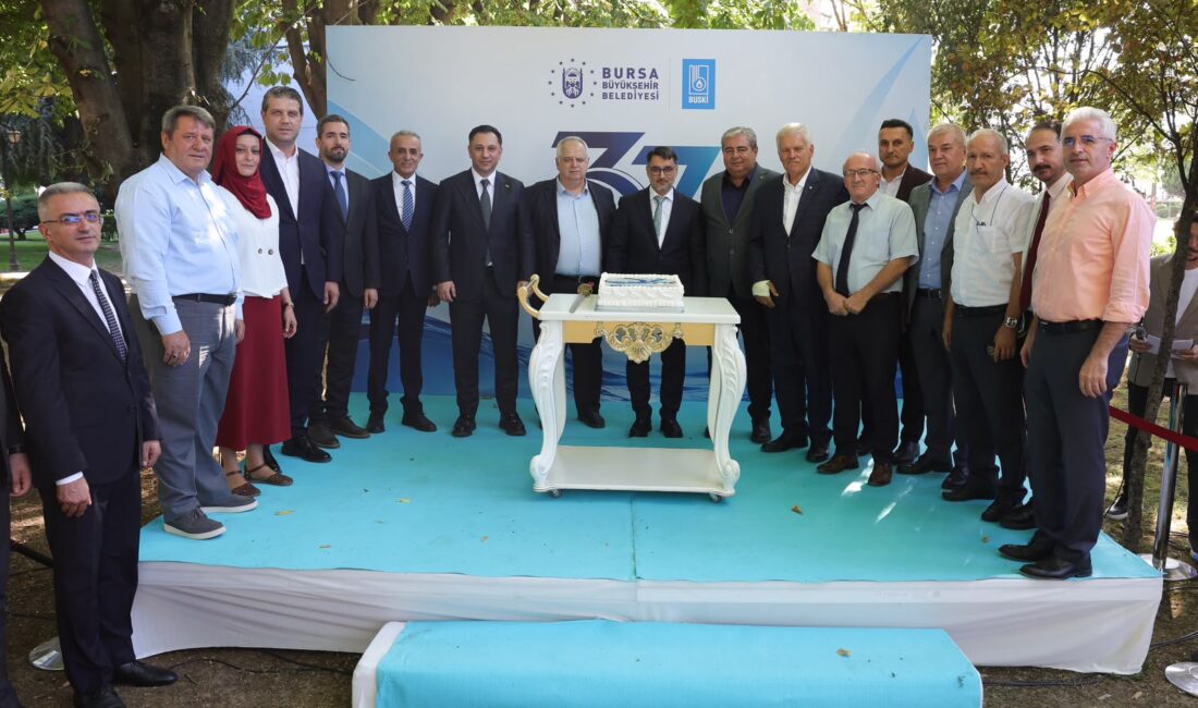 Bursa Büyükşehir Belediyesi’ne bağlı BUSKİ Genel Müdürlüğü, kuruluşunun 37’nci yılını