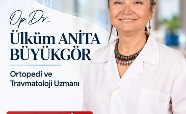 Ortopedi ve Travmatoloji Uzmanı Op. Dr. Ülküm Anita Büyükgör, Orhangazi